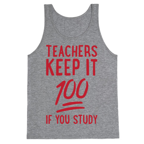 Teachers Keep It 100 Tank Top