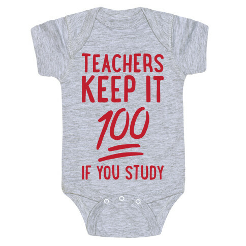 Teachers Keep It 100 Baby One-Piece
