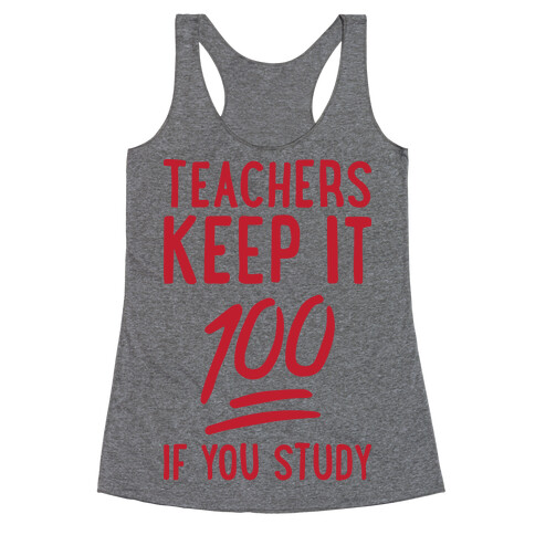 Teachers Keep It 100 Racerback Tank Top