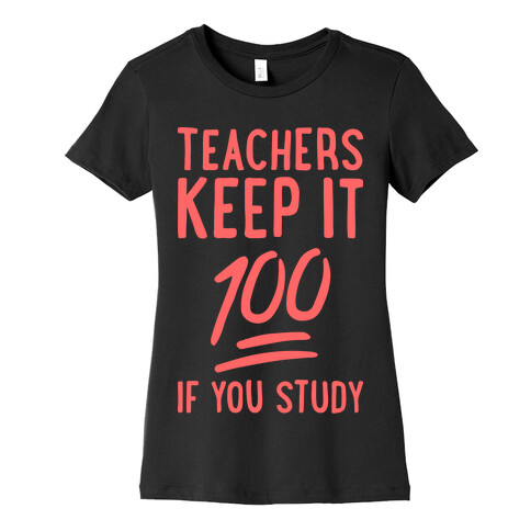 Teachers Keep It 100 (Red) Womens T-Shirt