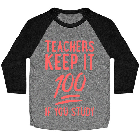 Teachers Keep It 100 (Red) Baseball Tee