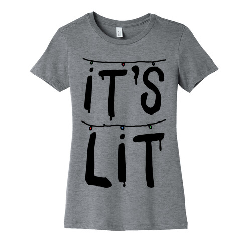 It's Lit Parody Womens T-Shirt