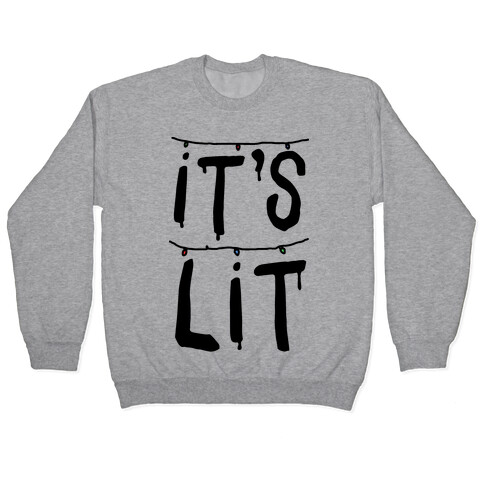 It's Lit Parody Pullover