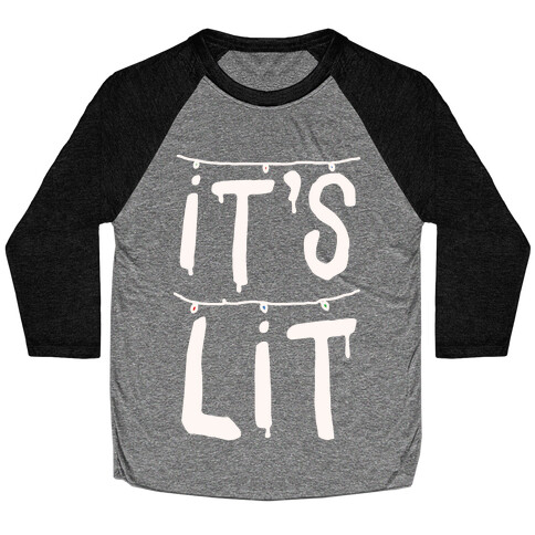 It's Lit Parody White Print Baseball Tee