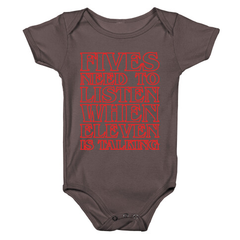 Fives Need To Listen When Eleven Is Talking Parody White Print Baby One-Piece