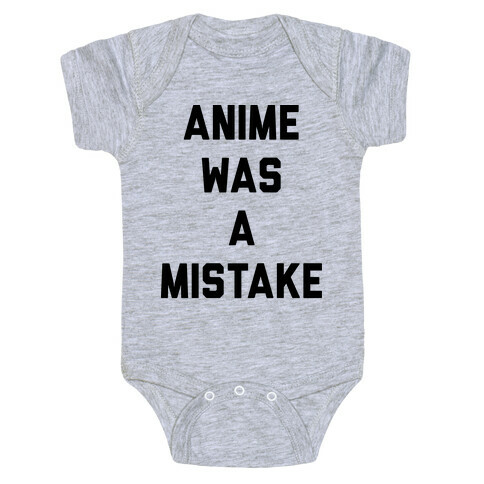 Anime Was A Mistake Baby One-Piece