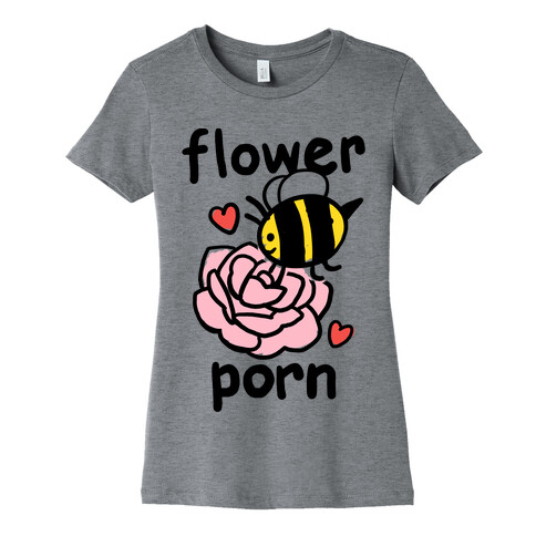 Flower Porn Womens T-Shirt