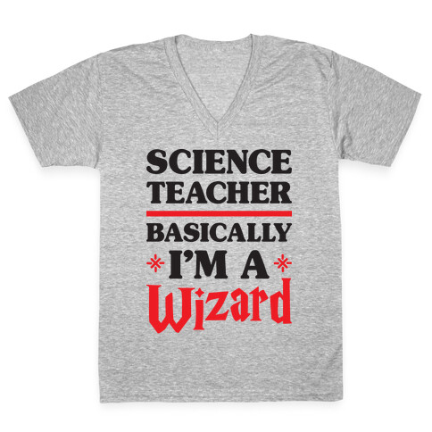Science Teacher Basically I'm A Wizard V-Neck Tee Shirt