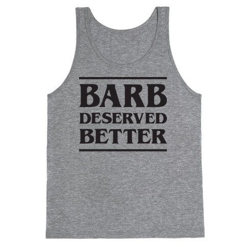 Barb Deserved Better Tank Top