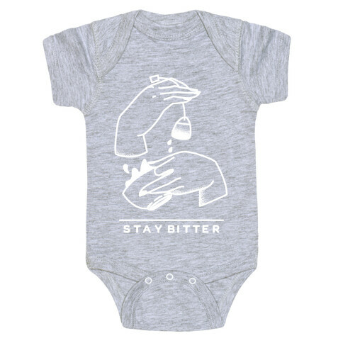 Stay Bitter White Baby One-Piece