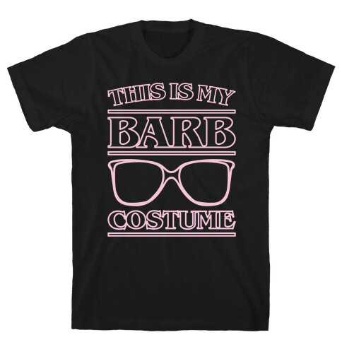 This Is My Barb Costume Parody White Print T-Shirt