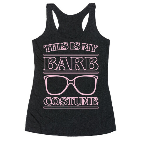 This Is My Barb Costume Parody White Print Racerback Tank Top