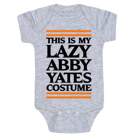 This Is My lazy Abby Yates Costume Baby One-Piece