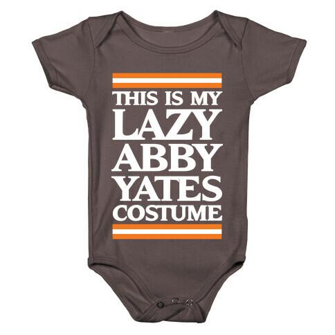 This Is My Lazy Abby Yates Costume Baby One-Piece