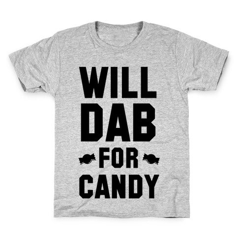 Will Dab for Candy Kids T-Shirt