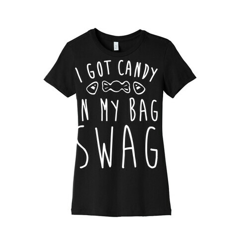 I Got Candy In My Bag Swag Parody White Print Womens T-Shirt