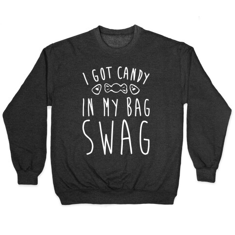 I Got Candy In My Bag Swag Parody White Print Pullover