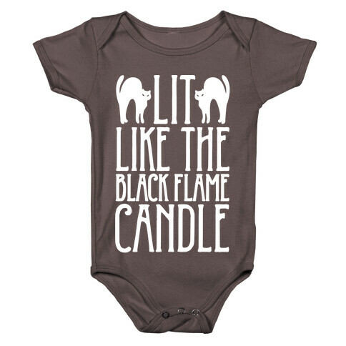 Lit Like The Black Flame Candle White Print Baby One-Piece