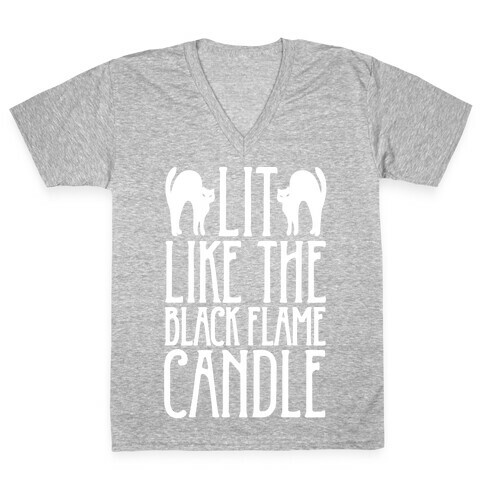 Lit Like The Black Flame Candle White Print V-Neck Tee Shirt