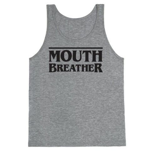 Mouth Breather Parody Tank Top