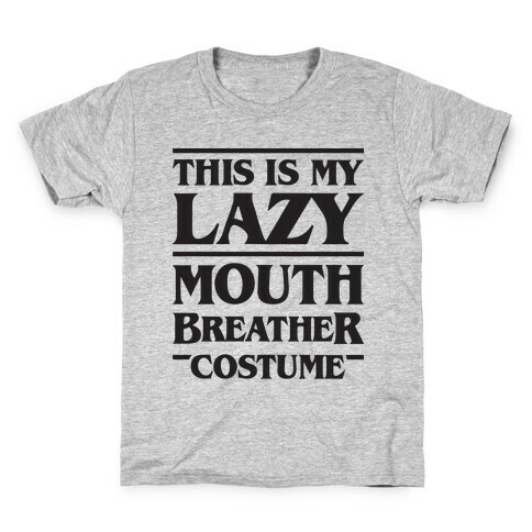 This Is My Lazy Mouth Breather Costume Kids T-Shirt
