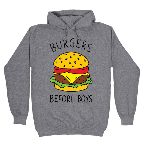 Burgers Before Boys Hooded Sweatshirt