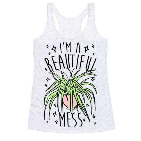 I'm A Beautiful Mess Racerback Tank Top