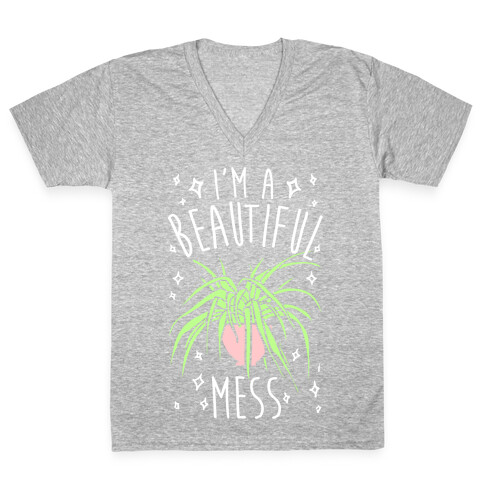 I'm A Beautiful Mess V-Neck Tee Shirt