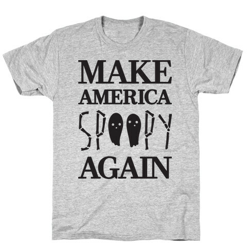 Make America Spoopy Again T-Shirt