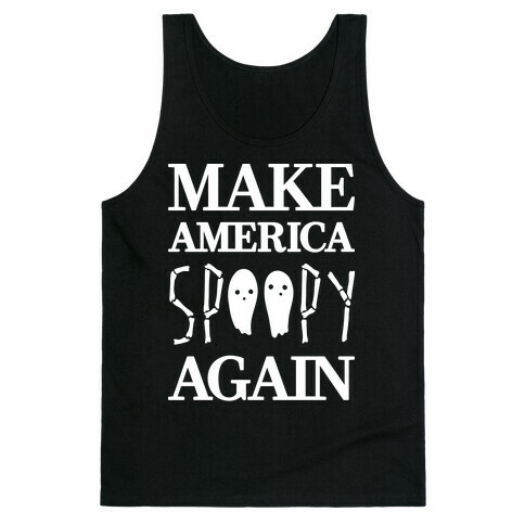 Make America Spoopy Again (White) Tank Top