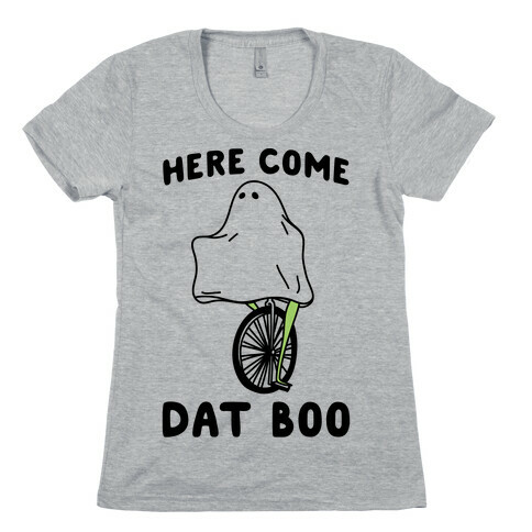 Here Come Dat Boo Womens T-Shirt