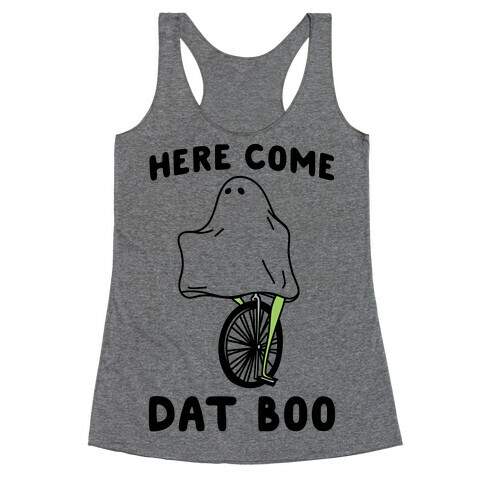 Here Come Dat Boo Racerback Tank Top
