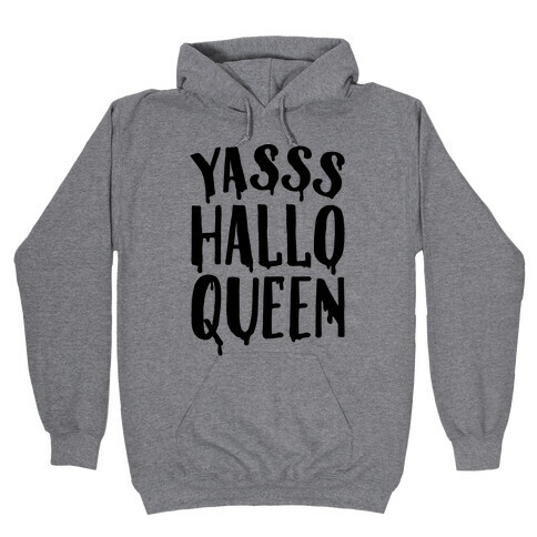 Yasss Halloqueen Hooded Sweatshirt