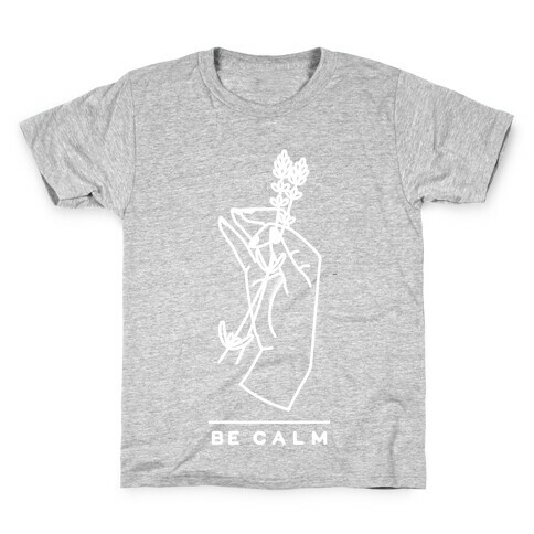 Be Calm White Kids T-Shirt