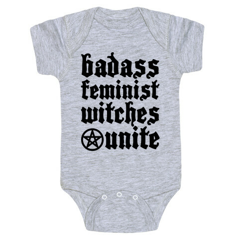 Badass Feminist Witches Unite Baby One-Piece