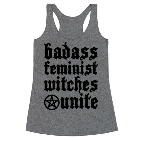 Badass Feminist Witches Unite Racerback Tank Top