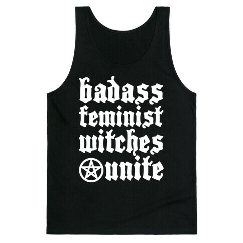 Badass Feminist Witches Unite Tank Top