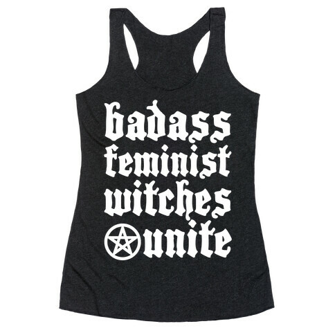 Badass Feminist Witches Unite Racerback Tank Top