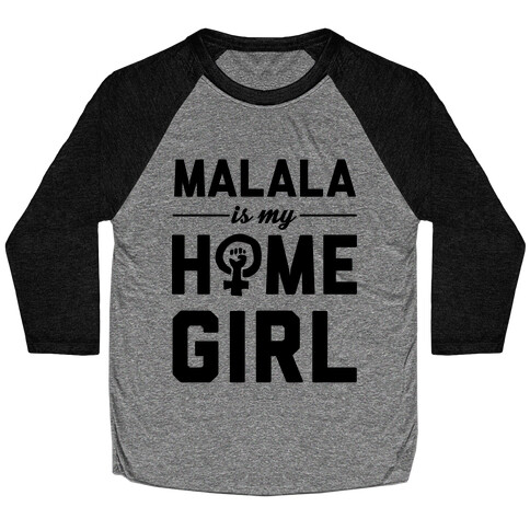 Malala Is My Homegirl Baseball Tee