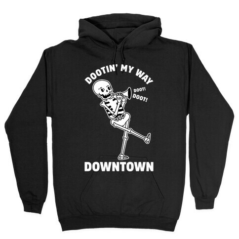Dootn' My Way Down Town White Hooded Sweatshirt