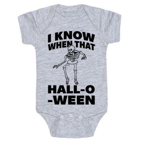 I Know When That Hall-O-Ween Baby One-Piece