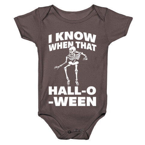 I Know When That Hall-O-Ween Baby One-Piece