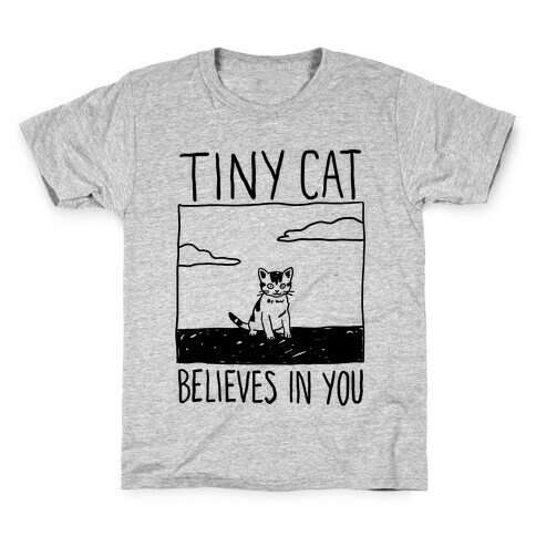 Tiny Cat Believes In You Kids T-Shirt