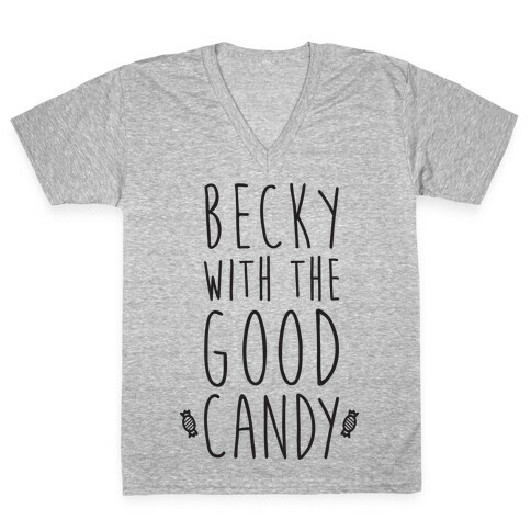 Becky With The Good Candy V-Neck Tee Shirt