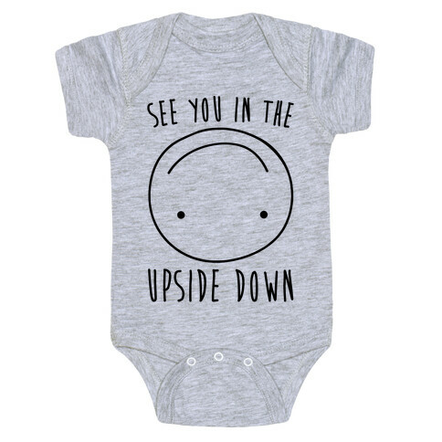 See You In The Upside Down Baby One-Piece