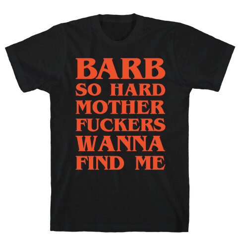 Barb So Hard Parody White Print T-Shirt