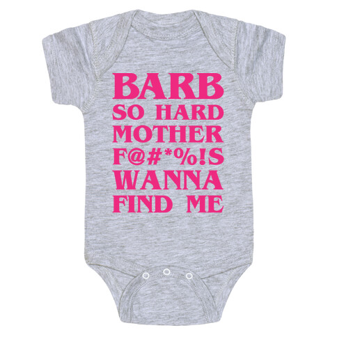 Barb So Hard Parody (Edited)  Baby One-Piece