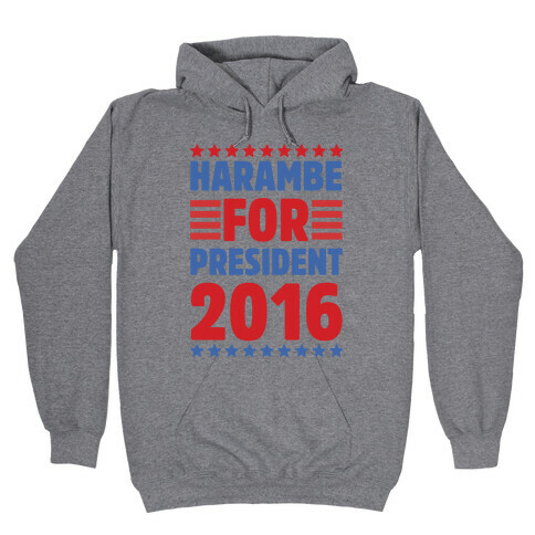 Harambe For President 2016 Hooded Sweatshirt