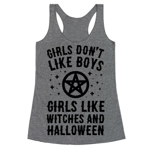 Girls Don't Like Boys Girls Like Witches And Halloween Racerback Tank Top