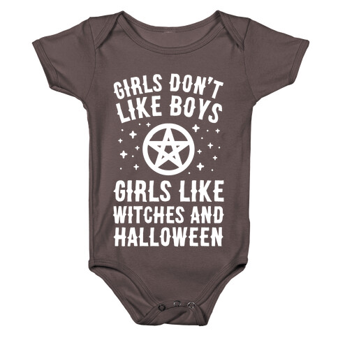 Girls Don't Like Boys Girls Like Witches And Halloween Baby One-Piece